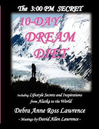3 : 00 PM Secret 10-Day Dream Diet - Debra Anne Ross Lawrence
