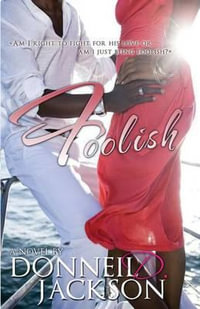 Foolish - Donneil D Jackson