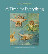 A Time for Everything - Karl Ove Knausgaard
