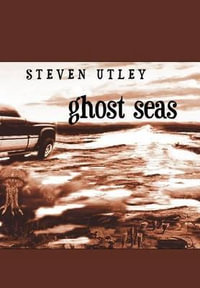 Ghost Seas - Steven Utley