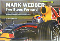 Mark Webber : Two Steps Forward : A Formula One Pictorial History - John Morris