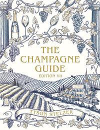 The Champagne Guide Edition VII - Tyson Stelzer