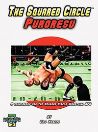 The Squared Circle : Puroresu - Eric Moreau