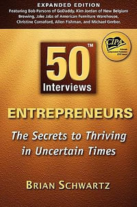 50 Interviews : Entrepreneurs - Brian Schwartz