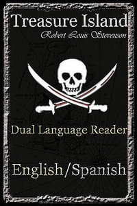 Treasure Island : Dual Language Reader (English/Spanish) - Robert Louis Stevenson
