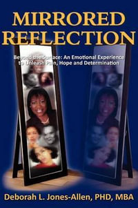 Mirrored Reflection - Deborah L Jones-Allen