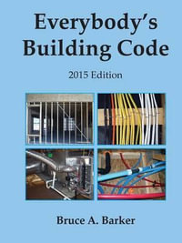Everybody's Building Code - Bruce Barker