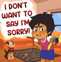 I Don't Want to Say I'm Sorry! - Rk Vetter