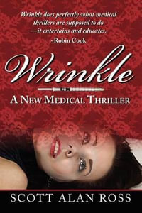 Wrinkle - Scott Alan Ross