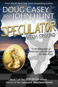 Speculator : High Ground - Doug Casey