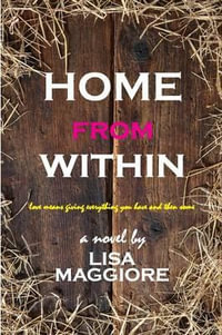 Home from Within - Lisa Maggiore