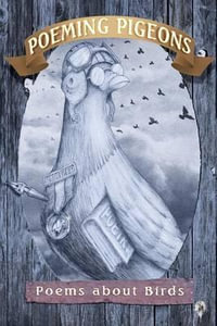 Poeming Pigeons : Poems about Birds - Robert R. Sanders