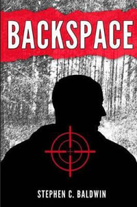Backspace - Stephen C. Baldwin