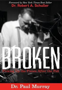 Broken : Picking up the Pieces After the Fall - Associate Professor Paul Murray