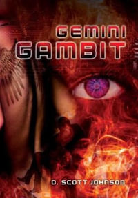 Gemini Gambit - D Scott Johnson