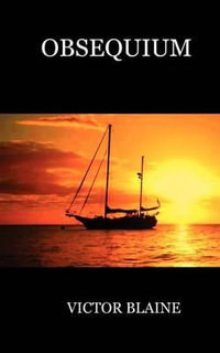 Obsequium - Victor Douglas Blaine