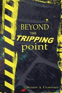 Beyond the Tripping Point - Sharon A. Crawford