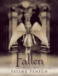 Fallen : A Graphic Novel - Selina Fenech