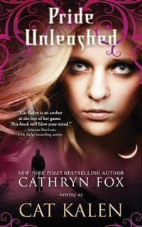 Pride Unleashed : A Wolf's Pride - Cathryn Fox
