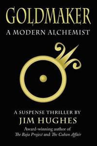 Goldmaker - Jim Hughes