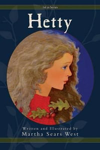 Hetty : First in Series - Martha Sears West