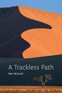 A Trackless Path - Ken McLeod
