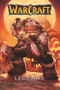 Warcraft Legends Volume 1 : Blizzard Manga - Richard A. Knaak