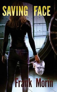Saving Face : Facetakers - Frank Morin