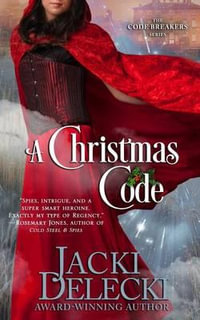 A Christmas Code : Code Breakers - Jacki Delecki