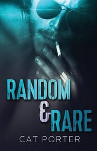 Random & Rare : The Lock & Key MC Romance Series - Cat Porter