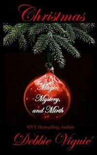 Christmas Magic, Mystery, and Mirth - Debbie Viguié