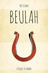 Beulah : A Sequel to Jabbok - Kee Sloan
