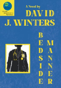 Bedside Manner - David   J Winters