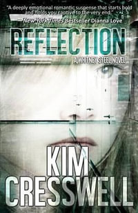 Reflection - Kim Cresswell