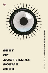 Best of Australian Poems 2023 : Best of Australian Poems - Gig Ryan
