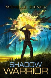 Shadow Warrior : Sky Raiders - Michelle Diener