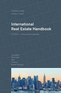 International Real Estate Handbook - Dr Christian H Kalin
