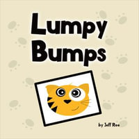 Lumpy Bumps - Jeff Ree