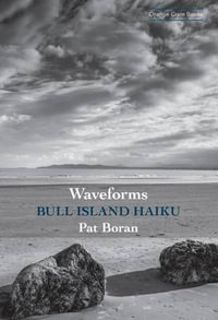 Waveforms : Bull Island Haiku - Pat Boran