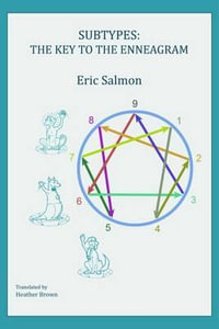 Subtypes : The Key to the Enneagram - Eric Salmon