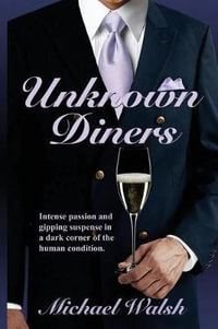Unknown Diners - Michael D. Walsh