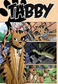 Tabby : Tabby - Action, Romance and Lots of Cute Cats - Stephen Kok