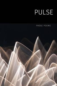 Pulse : Prose Poems - Prose Poetry Project
