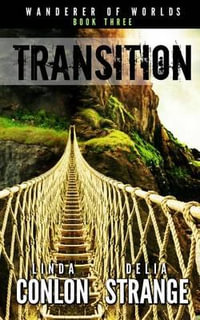 Transition : Wanderer of Worlds - Linda Conlon