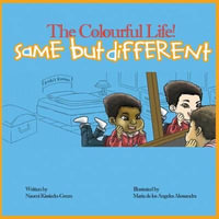 Same but different : The Colourful Life! - Naomi y Kissiedu-Green