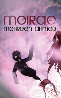 Moirae - Mehreen Ahmed
