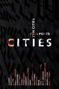 Cities : Ten Poets, Ten Cities - Paul Hetherington
