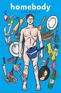 Homebody - Alex Dunkin