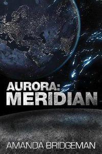 Aurora : Meridian (Aurora 3) - Amanda Bridgeman