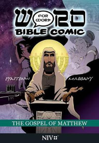 The Gospel of Matthew : Word for Word Comic: NIV - Simon Amadeus Pillario